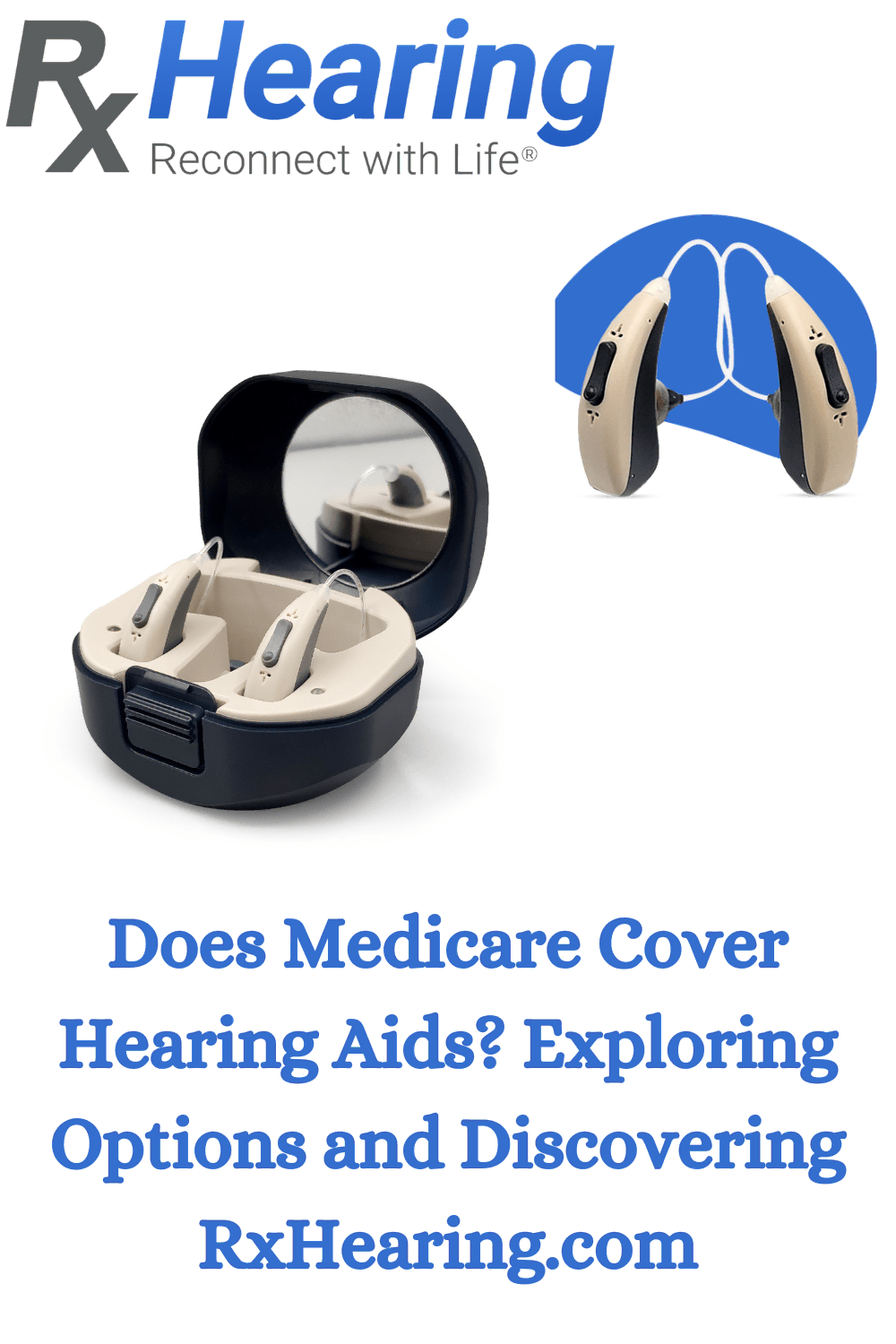 Articles Does Medicare Cover Hearing Aids? Exploring Options and